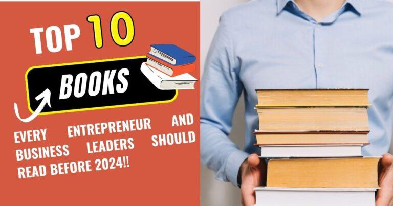 top 10 books every entrepreneur and business leaders should read